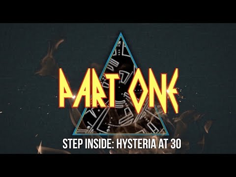 DEF LEPPARD - Step Inside: Hysteria at 30 (Pt. 1)