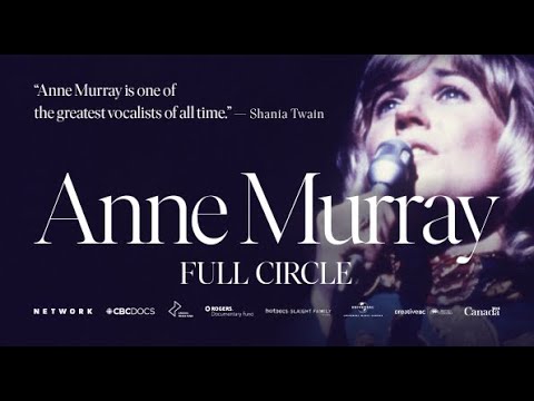 Anne Murray: Full Circle Trailer