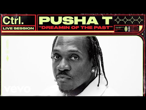 Pusha T - Dreamin Of The Past (Live Session) | Vevo Ctrl