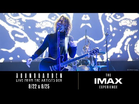 Soundgarden: Live from the Artists Den - The IMAX Experience | Official Trailer