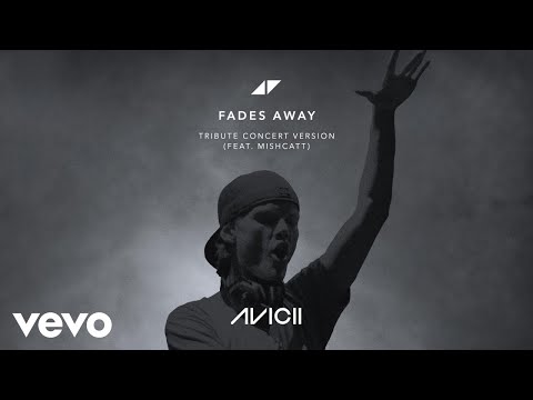 Avicii - Fades Away (Tribute Concert Version / Audio) ft. MishCatt