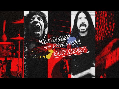 EAZY SLEAZY — Mick Jagger with Dave Grohl — Lyric video
