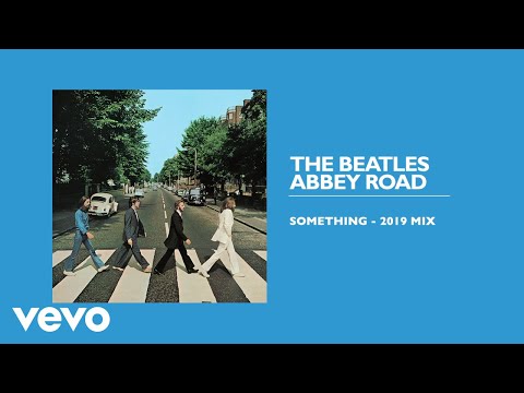 The Beatles - Something (2019 Mix / Audio)