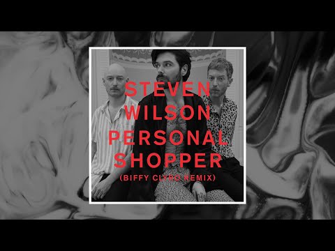 Steven Wilson - PERSONAL SHOPPER Biffy Clyro Remix (Official Audio)