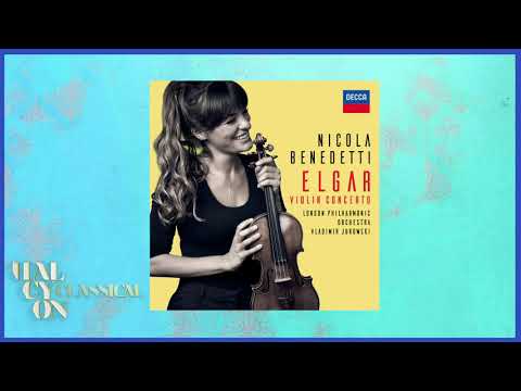 Nicola Benedetti - Elgar - Violin Concerto in B Minor, Op. 61 I Allegro - From New Album 2020