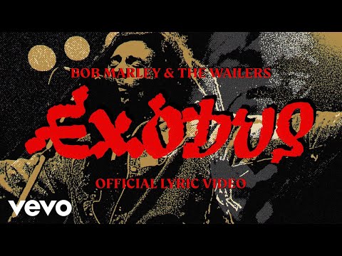 Bob Marley &amp; The Wailers - Exodus (Lyric Video)