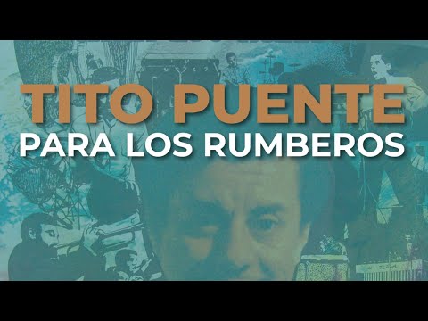 Tito Puente - Para los Rumberos (Audio Oficial)