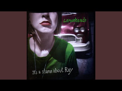 It&#039;s A Shame About Ray (Remastered)