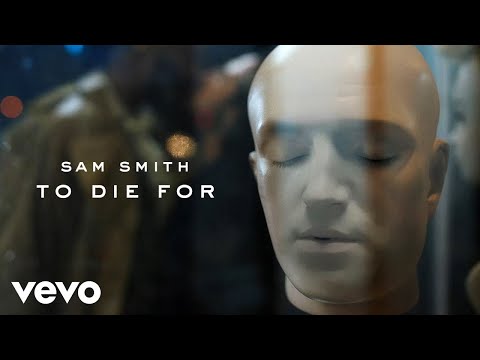 Sam Smith - To Die For (Official Music Video)