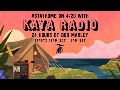 KAYA RADIO 📻 4/20 #StayHome Marley Livestream! #BobMarley75