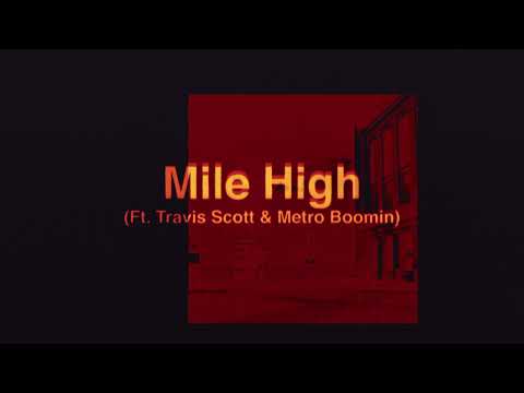 James Blake - Mile High feat. Travis Scott and Metro Boomin (Official Audio)