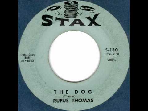 The Dog by Rufus Thomas on 1963 Stax 45.