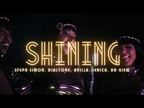 Fire in Little Africa - Shining feat. Steph Simon, Dialtone, Ayilla, Jerica (Official Video)