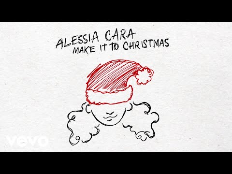 Alessia Cara - Make It To Christmas (Audio)