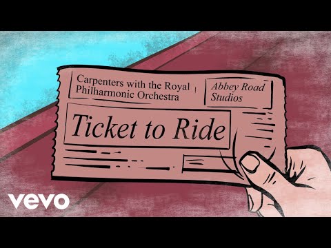 The Carpenters - Ticket To Ride (Lyric Video)