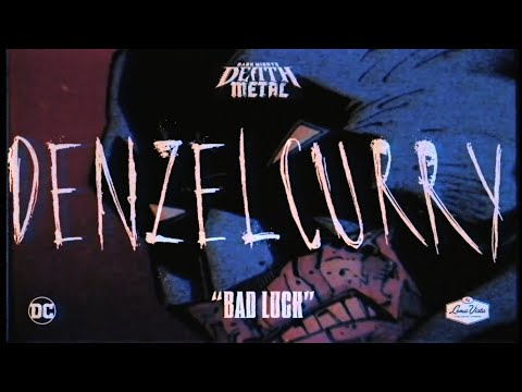 Denzel Curry x PlayThatBoiZay - Bad Luck (Dark Nights: Death Metal Soundtrack)