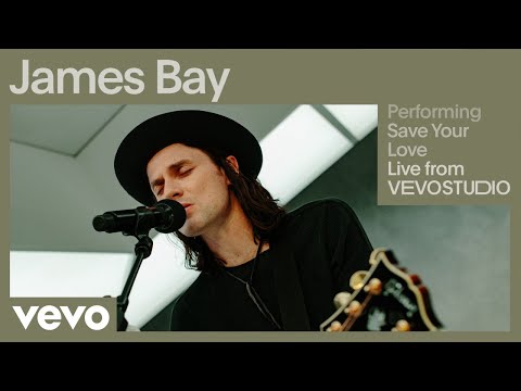 James Bay - Save Your Love (Live) | Vevo Studio Performance