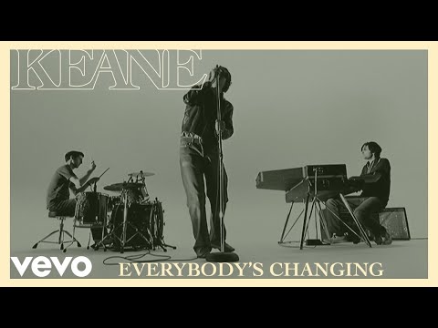 Keane - Everybody&#039;s Changing (Official Music Video)