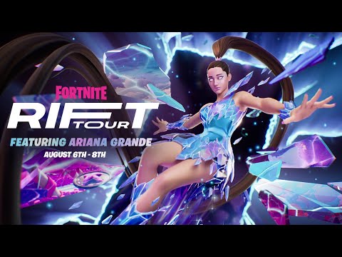 Fortnite Presents: Rift Tour Featuring Ariana Grande