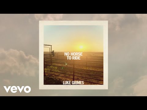 Luke Grimes - No Horse To Ride (Official Audio)