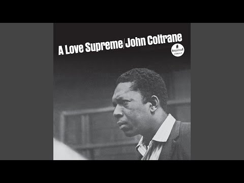 A Love Supreme, Pt. I – Acknowledgement