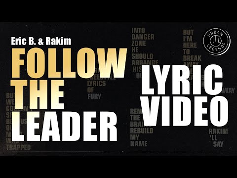 Eric B. &amp; Rakim - Follow The Leader (Official Lyric Video)