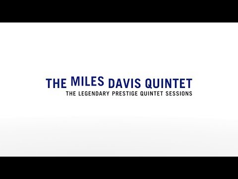 The Miles Davis Quintet - The Legendary Prestige Quintet Sessions