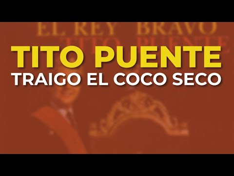 Tito Puente - Traigo El Coco Seco (Audio Oficial)
