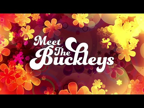 Meet The Buckleys Documentary (Part 1)