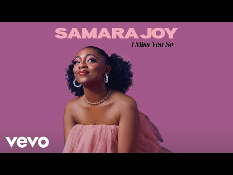 Samara Joy - I Miss You So (Audio)