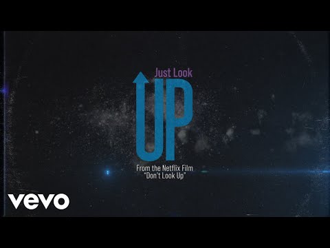 Ariana Grande &amp; Kid Cudi - Just Look Up (From &#039;Don’t Look Up&#039;) (Official Lyric Video)