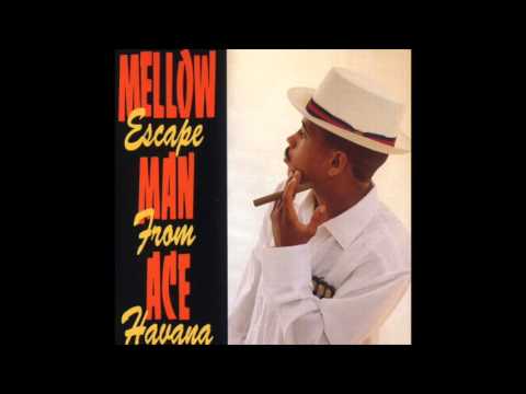 Mellow Man Ace - Rhyme Fighter - Escape From Havana