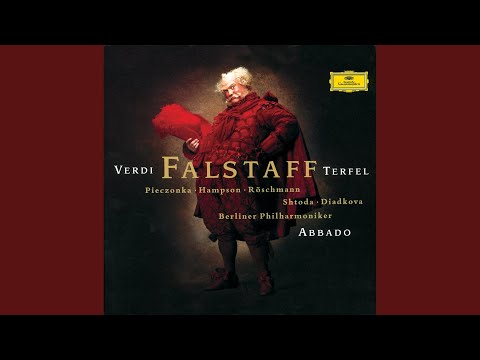 Verdi: Falstaff / Act I - &quot;Falstaff!&quot; - &quot;Olà!&quot; - &quot;Sir John Falstaff!&quot;