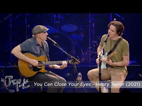 Henry Taylor &amp; James Taylor - You Can Close Your Eyes (Live at Honda Center, 10/30/2021)