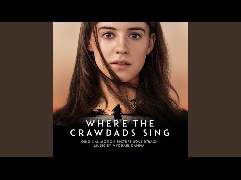 Out Yonder Where The Crawdads Sing (From The Motion Picture “Where The Crawdads Sing”)