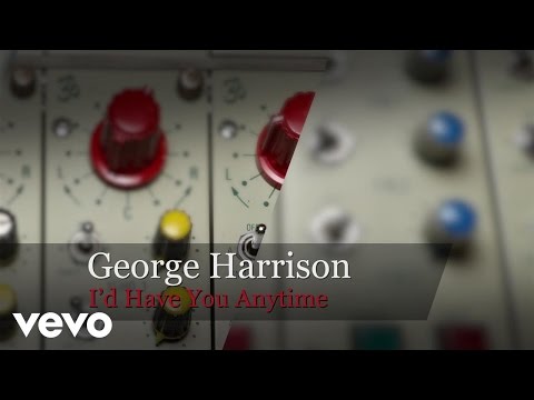 George Harrison - I&#039;d Have You Anytime