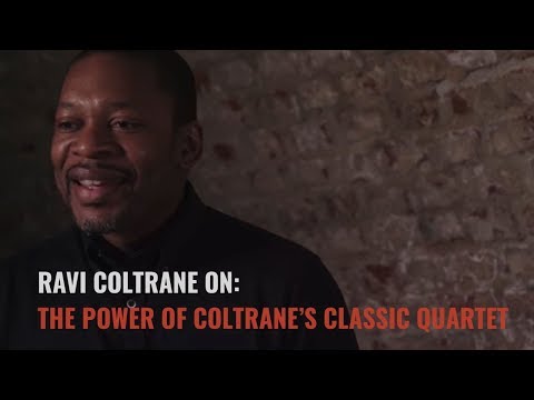 Ravi Coltrane Interview: The Power Of John Coltrane’s Classic Quartet