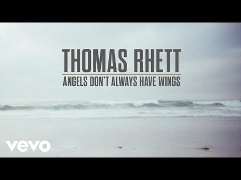 Thomas Rhett - Angels (Don’t Always Have Wings) (Audio)