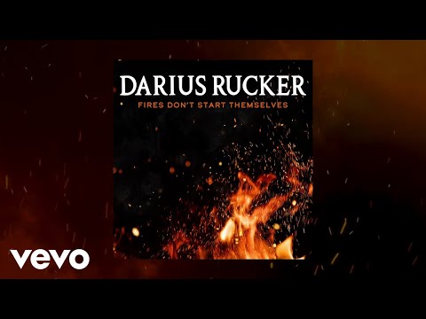 Darius Rucker - Fires Don&#039;t Start Themselves (Official Audio)