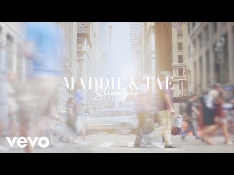 Maddie &amp; Tae - Strangers (Official Lyric Video)