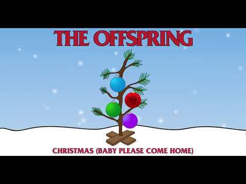 The Offspring - Christmas (Baby Please Come Home)