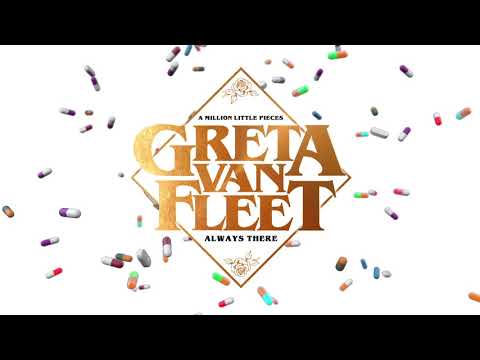 Greta Van Fleet - Always There (Audio)