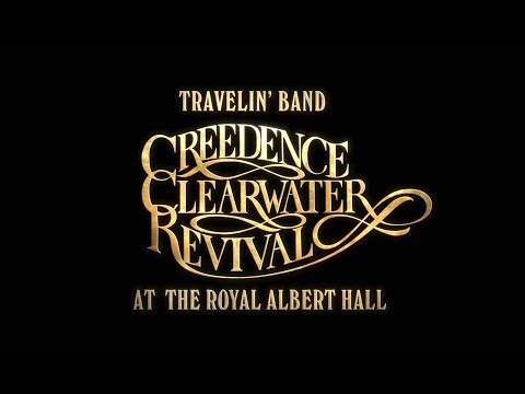 Travelin&#039; Band: Creedence Clearwater Revival at the Royal Albert Hall (Official Film Trailer)