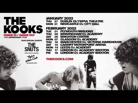 The Kooks - &#039;Inside In / Inside Out&#039; 15th Anniversary Tour