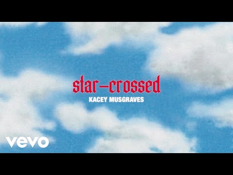 KACEY MUSGRAVES - star-crossed (official lyric video)