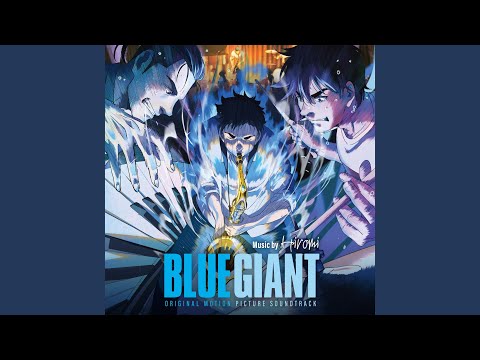 BLUE GIANT (From &quot;BLUE GIANT&quot; Soundtrack)