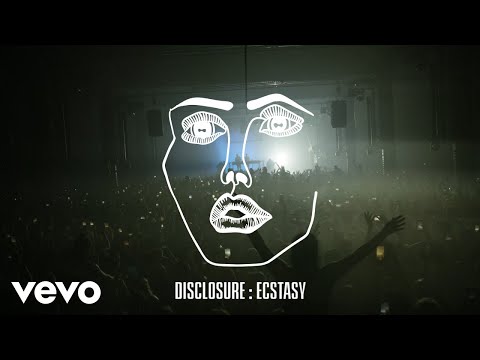 Disclosure - Ecstasy (Visualiser)