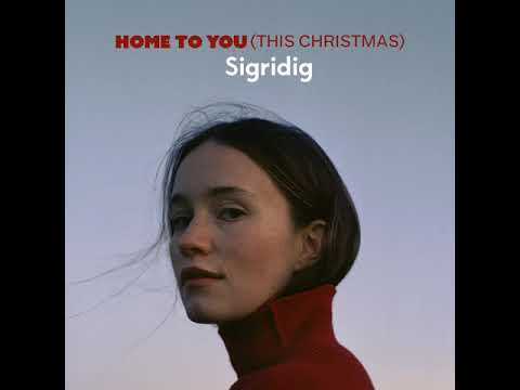 Sigrid Home To You (This Christmas)