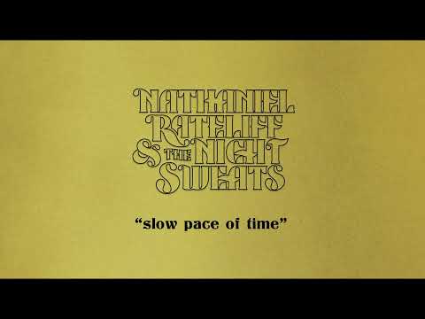 Nathaniel Rateliff &amp; The Night Sweats - &quot;Slow Pace Of Time&quot; (Official Audio)