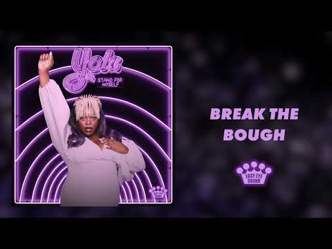 Yola - &quot;Break The Bough&quot; [Official Audio]